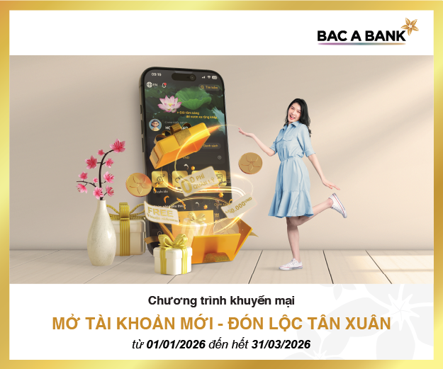 bac-a-bank-chuong-trinh-khuyen-mai-mo-tai-khoan-moi-don-lo-tan-xuan