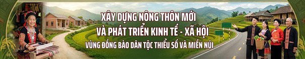 chu-de-xay-dung-nong-thon-moi-va-phat-trien-kinh-te-xa-hoi-vung-dong-bao-dan-toc-thieu-so-va-mien-nui