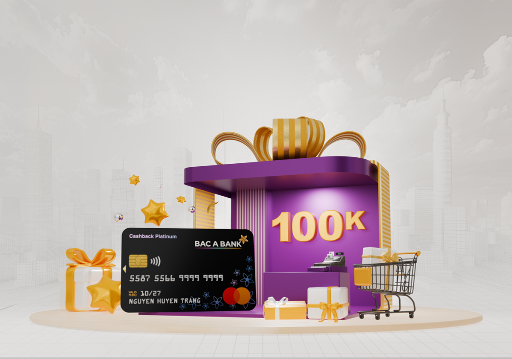BAC A Bank tung ưu đãi hoàn tiền cho khách hàng mở mới thẻ tín dụng
