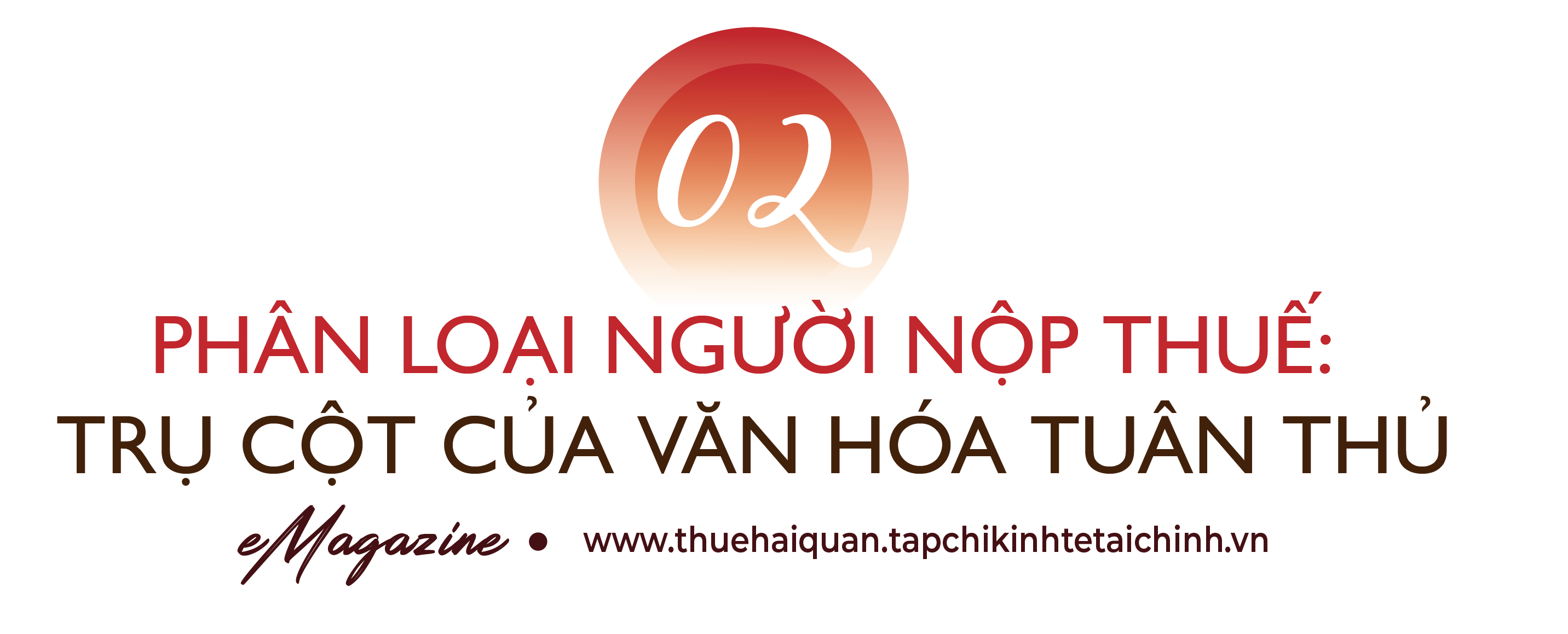 EMAGAZINE: Nền tảng mới cho quản trị thuế hiện đại và minh bạch