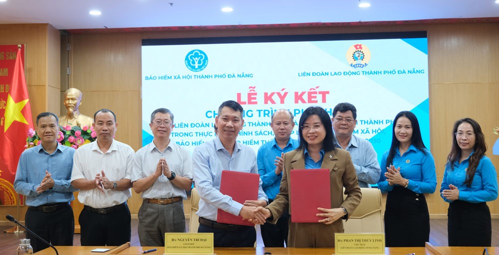 BHXH TP. Đà Nẵng - LĐLĐ TP. Đà Nẵng: Phối hợp triển khai chính sách BHXH, BHYT