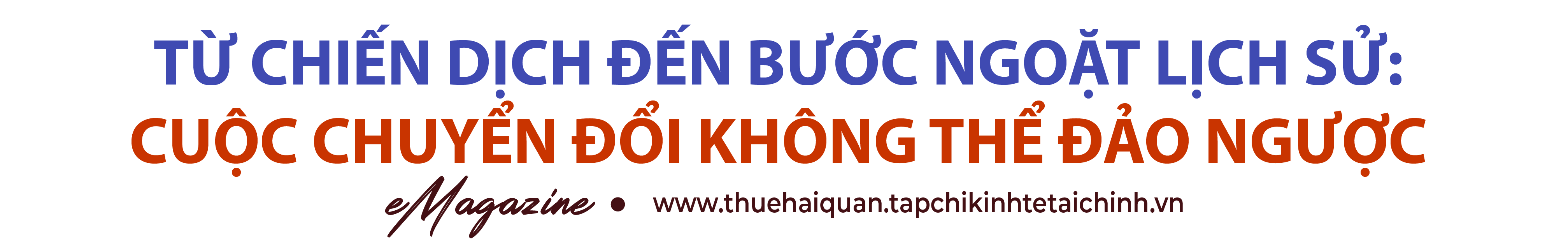 EMAGAZINE: “60 ngày cao điểm hỗ trợ hộ kinh doanh: Hành trình không tiếng trống, chỉ tiếng bước chân của người làm thuế”