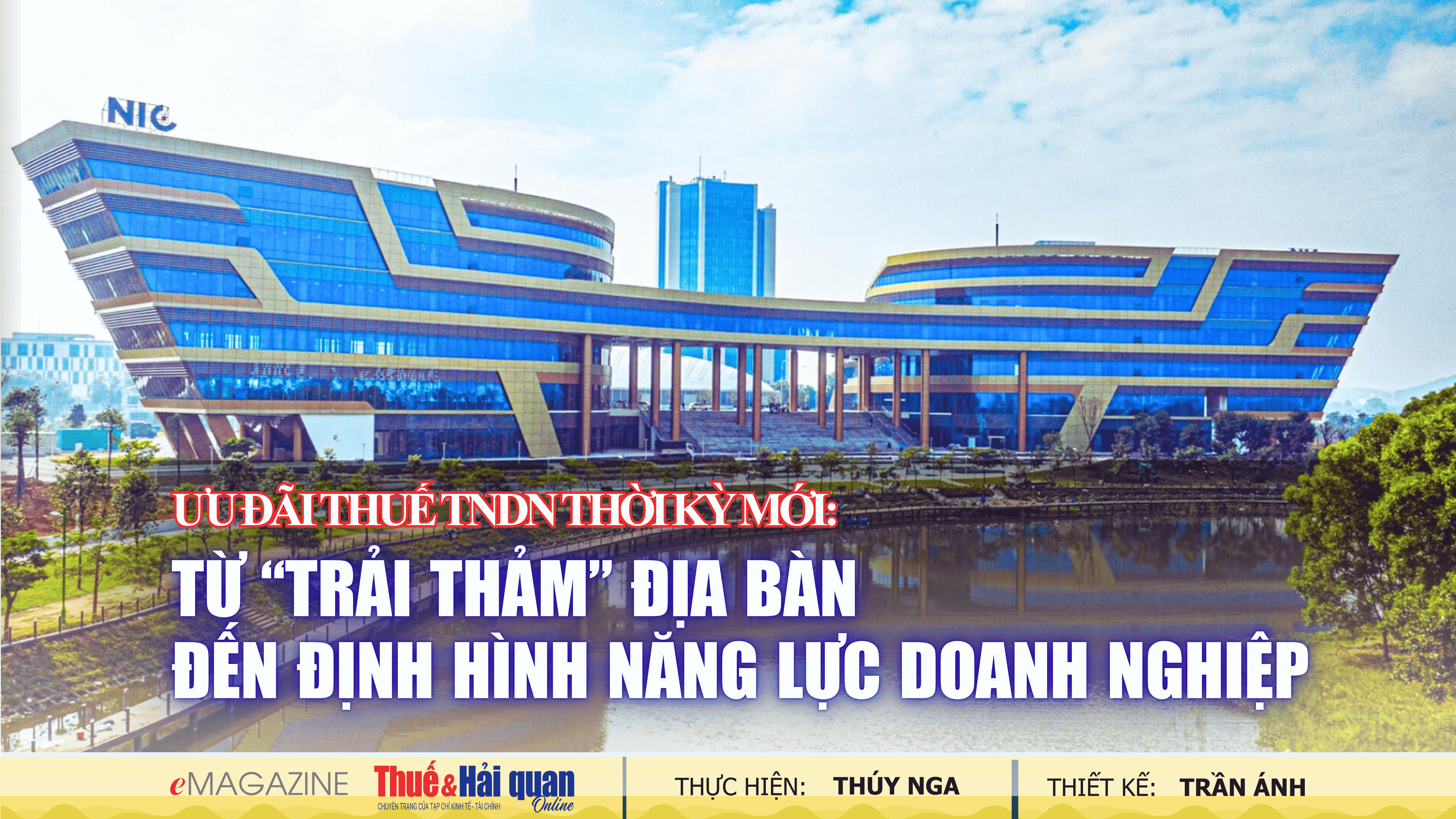 Ưu đãi thuế TNDN thời kỳ mới: Từ Trải thảm địa bàn đến định hình năng lực doanh nghiệp