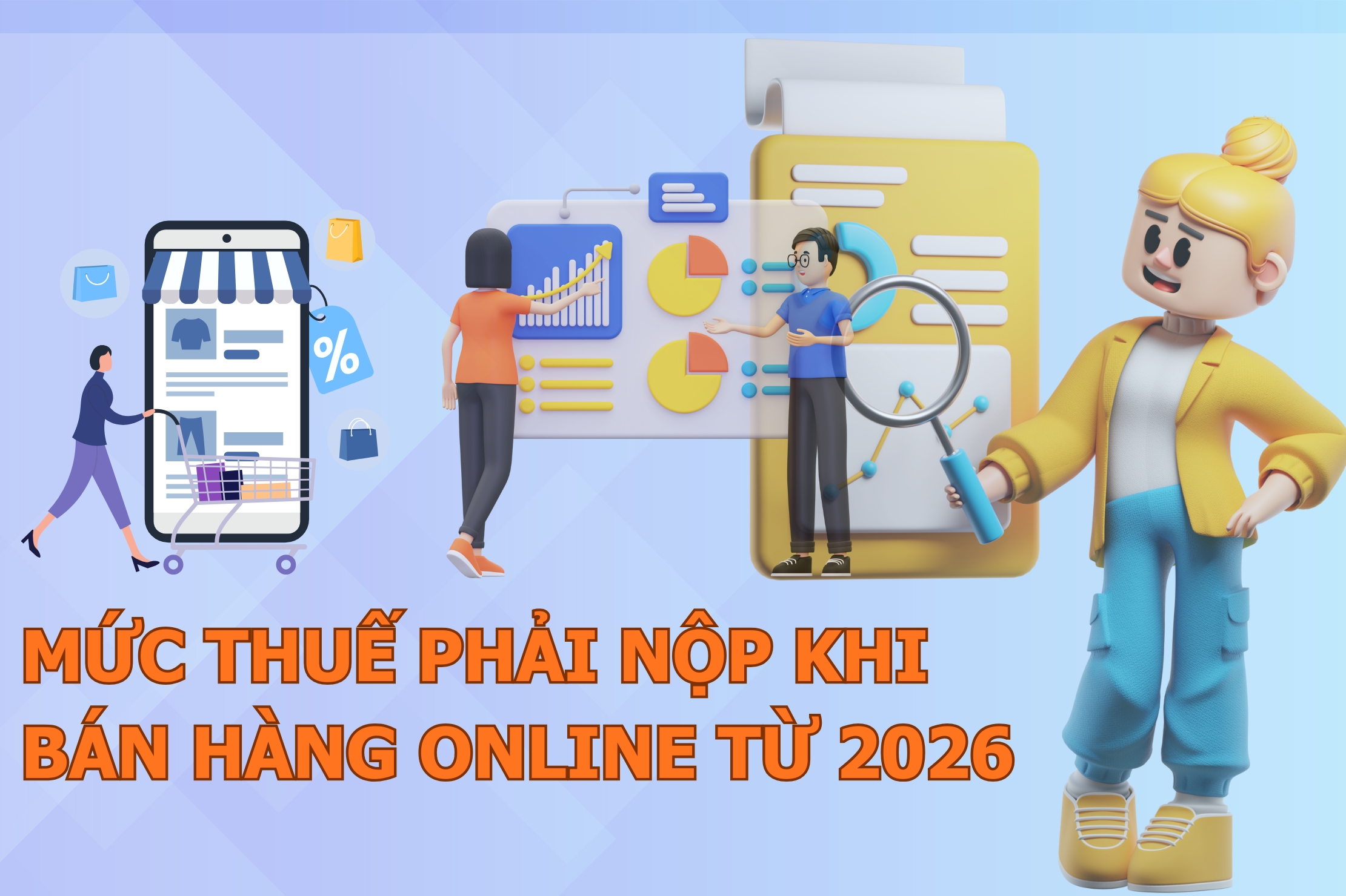 INFOGRAPHIC: Mức thuế áp dụng đối với bán hàng online từ năm 2026