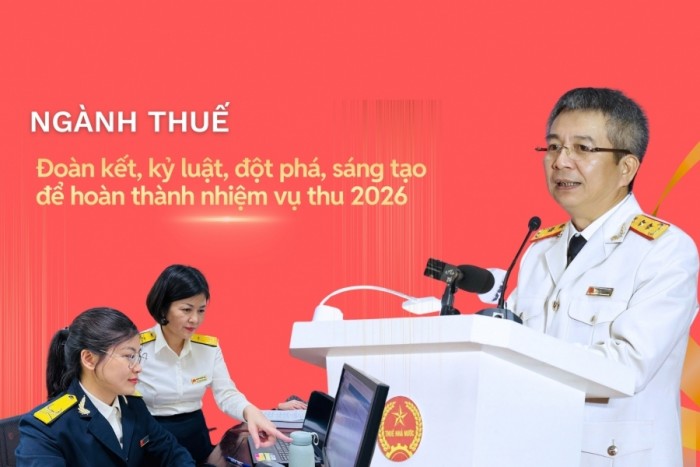 EMAGAZINE: Ngành Thuế đoàn kết, kỷ luật, đột phá, sáng tạo để hoàn thành nhiệm vụ thu 2026