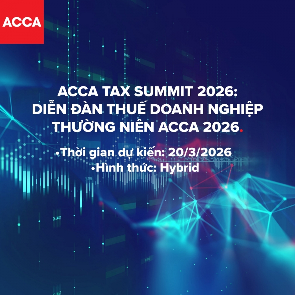 ACCA Tax Summit 2026 cập nhật chính sách thuế mới