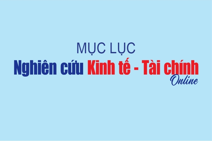 Mục lục Nghiên cứu Kinh tế - Tài chính Online số 507, tháng 5/2026