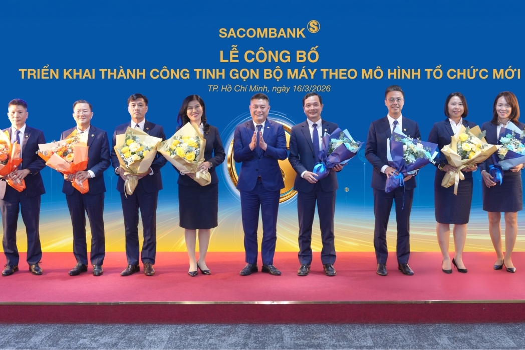 Sacombank “tái định hình” bộ máy, tăng tốc hoàn tất tái cơ cấu
