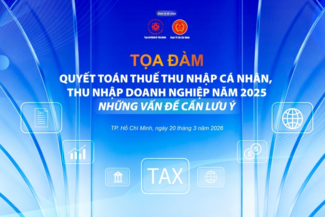 Tọa đàm “Quyết toán thuế Thu nhập cá nhân, Thu nhập doanh nghiệp năm 2025 - Những vấn đề cần lưu ý”