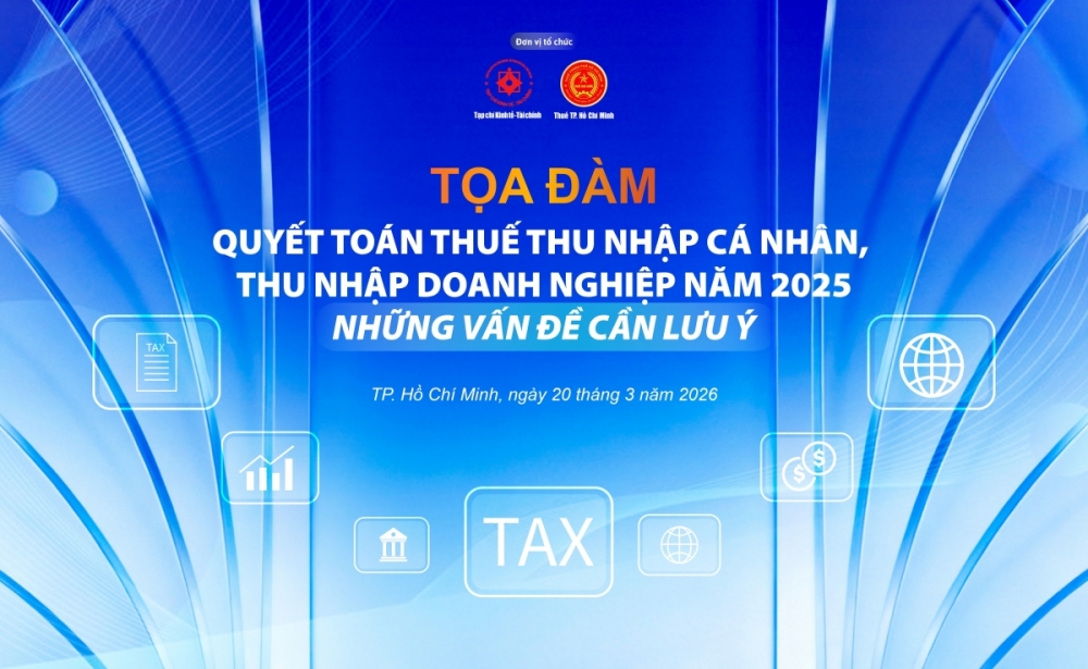Tọa đàm “Quyết toán thuế Thu nhập cá nhân, Thu nhập doanh nghiệp năm 2025 - Những vấn đề cần lưu ý”