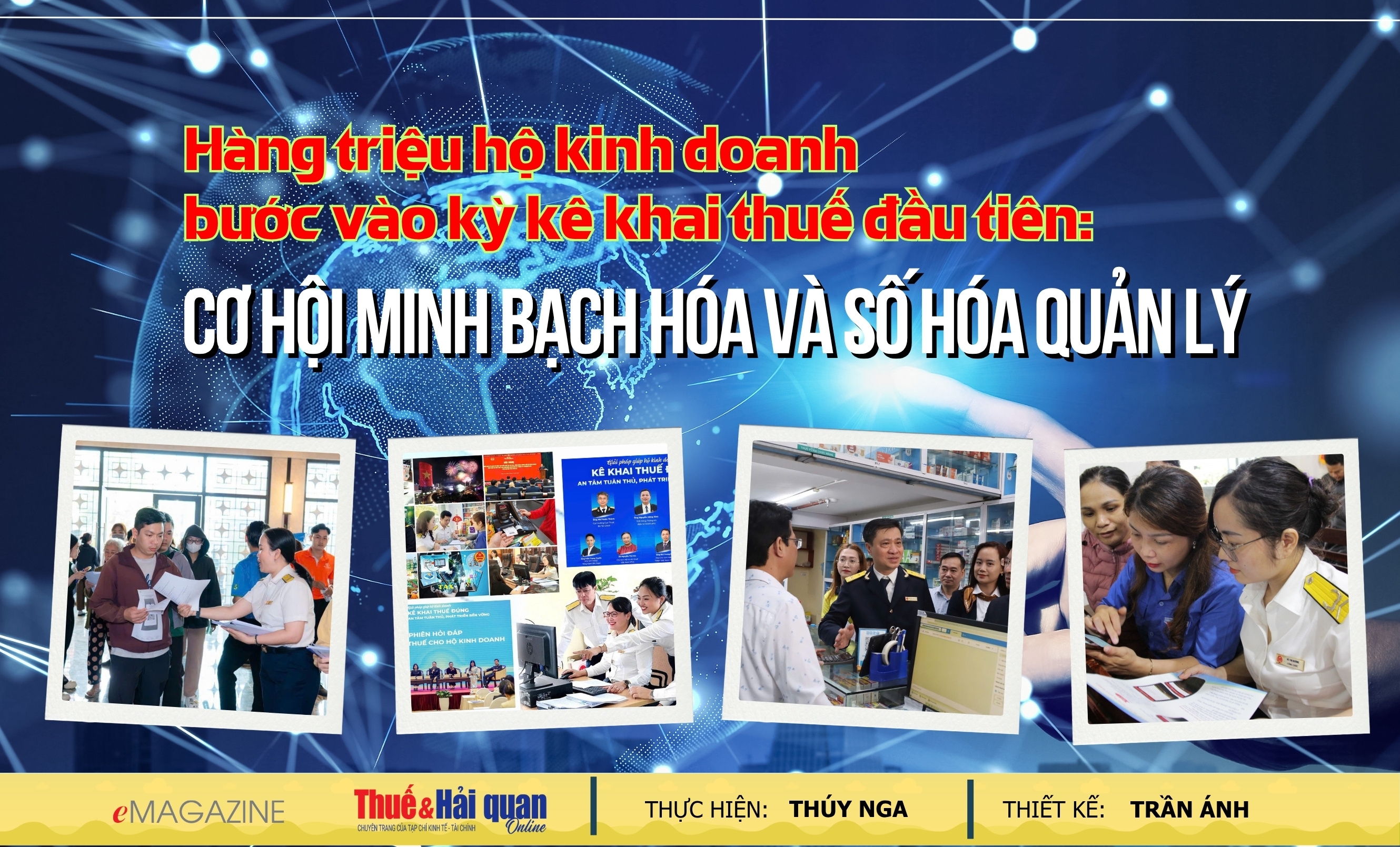 EMAGAZINE: Hàng triệu hộ kinh doanh bước vào kỳ kê khai thuế đầu tiên - Cơ hội minh bạch hóa và số hóa quản lý
