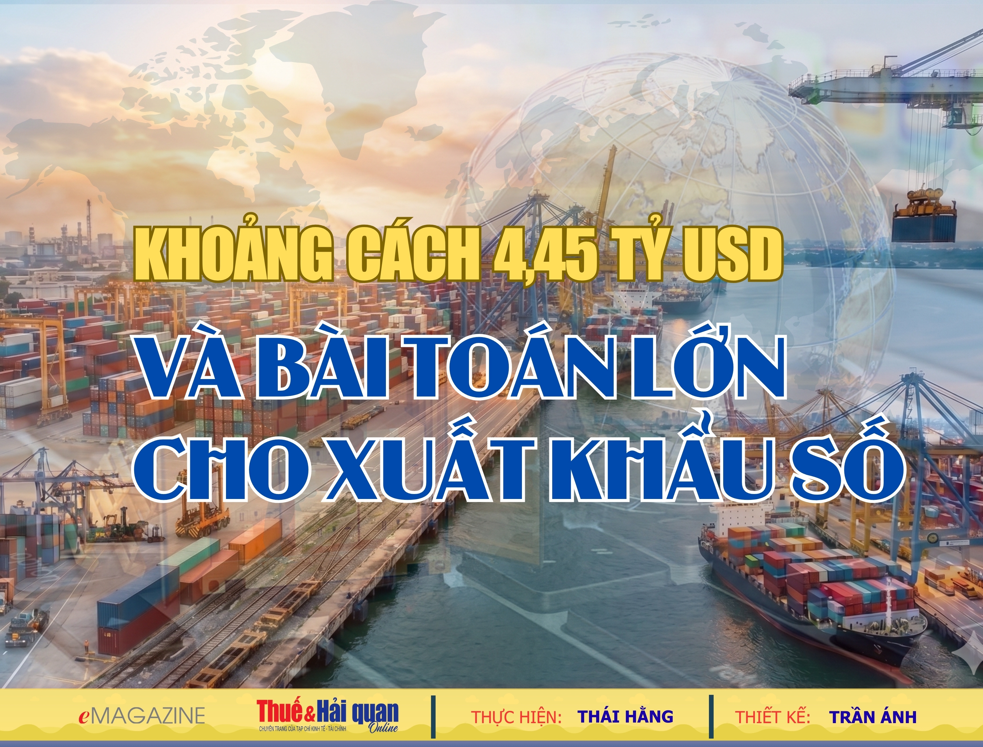 EMAGAZINE: Khoảng cách 4,45 tỷ USD và bài toán lớn cho xuất khẩu số