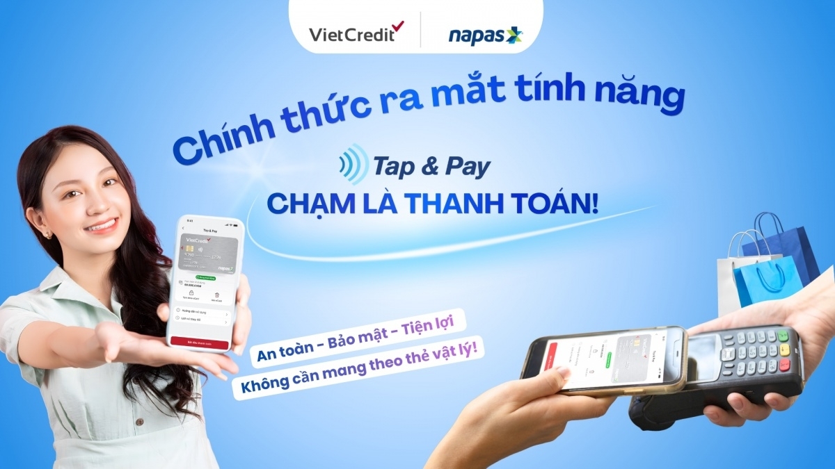 VietCredit triển khai Napas Tap & Pay, góp phần thúc đẩy thanh toán không tiền mặt