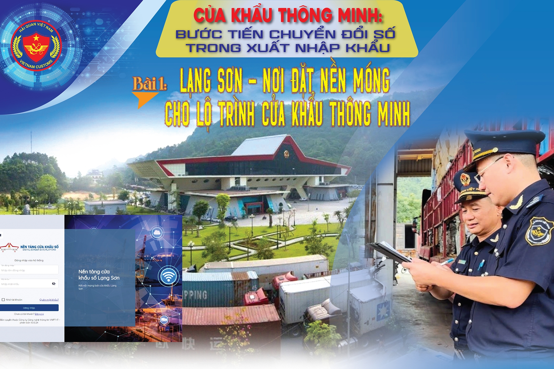 Bài 1: Lạng Sơn - Nơi đặt nền móng cho lộ trình Cửa khẩu thông minh