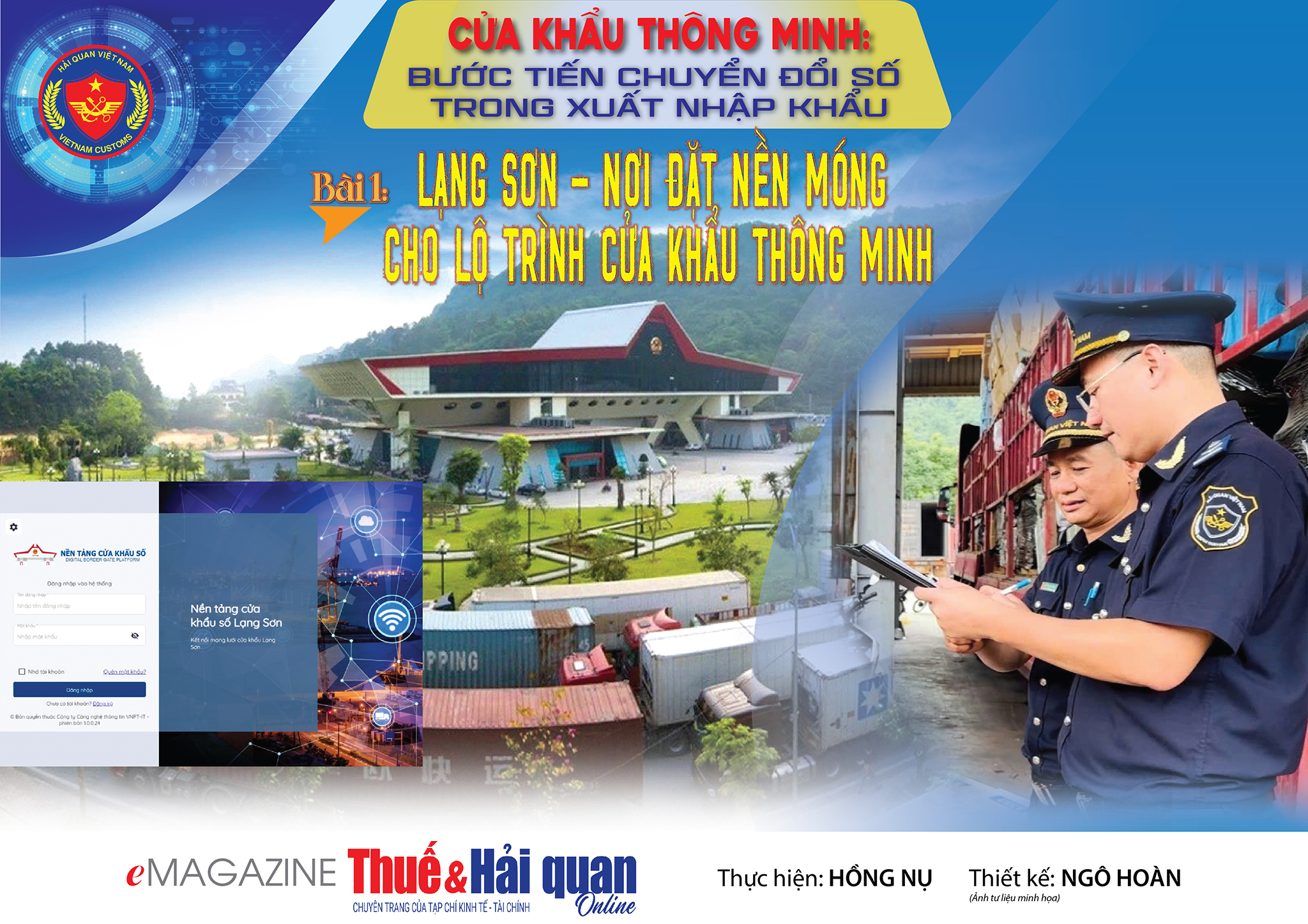 EMAGAZINE: Cửa khẩu thông minh: Bước tiến chuyển đổi số trong xuất nhập khẩu. Bài 1: Lạng Sơn-Nơi đặt nền móng chuyển đổi số cho lộ trình Cửa khẩu thông minh