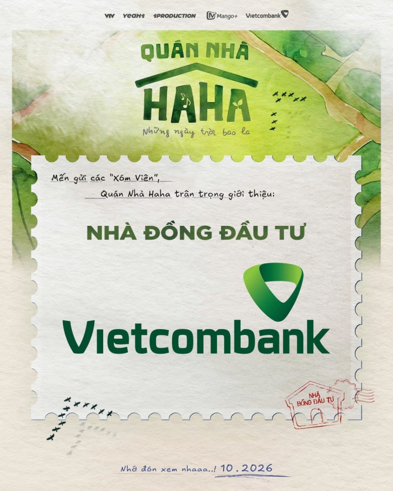 Vietcombank x Quán Nhà Haha: PHIÊN BẢN CÓ BẠN! Qua những giao dịch số tiện lợi mỗi ngày cùng Vietcombank, bạn mở ra cánh cửa trở thành Thượng khách tại Quán Nhà Haha.