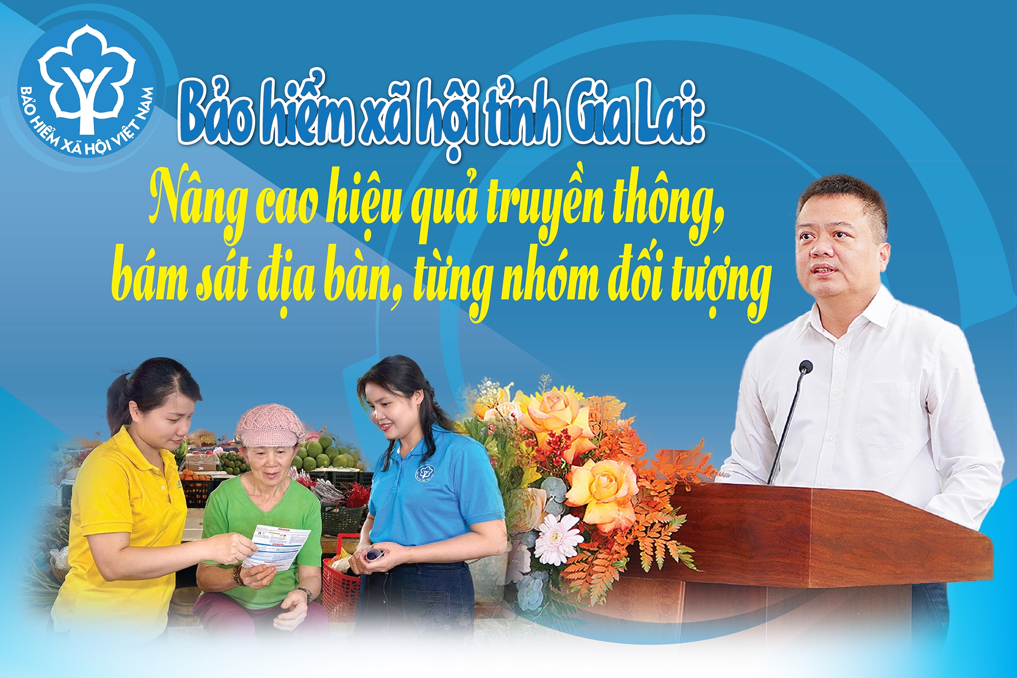 EMAGAZINE: Bảo hiểm xã hội tỉnh Gia Lai: Nâng cao hiệu quả truyền thông, bám sát địa bàn, từng nhóm đối tượng