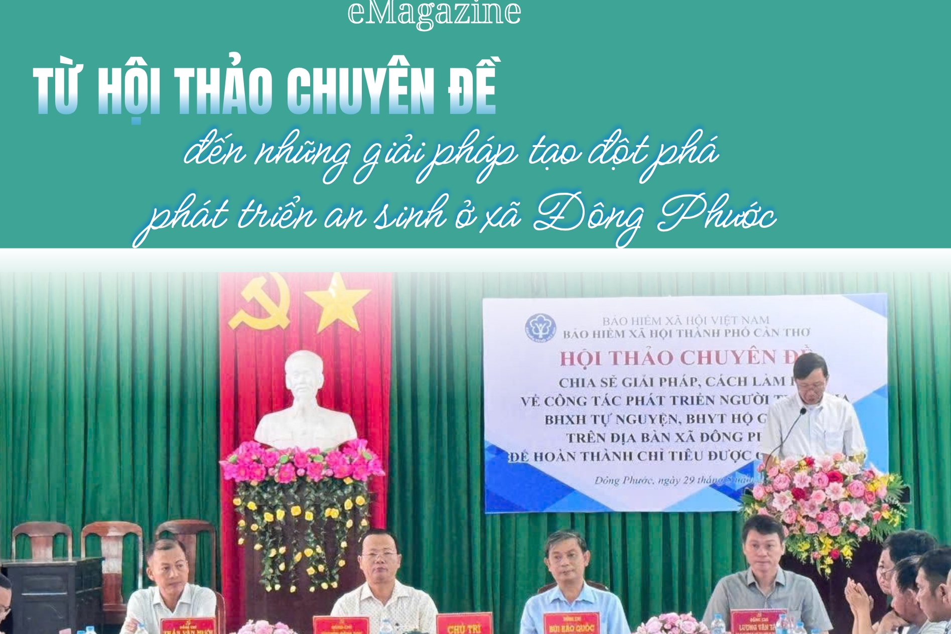 EMAGAZINE: Từ hội thảo chuyên đề đến những giải pháp tạo đột phá phát triển an sinh ở xã Đông Phước