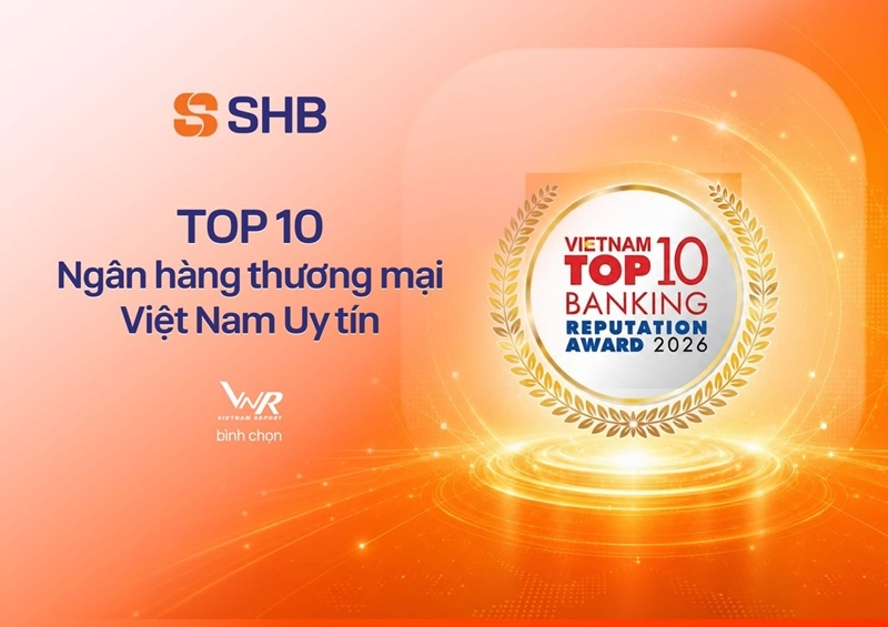 SHB được vinh danh trong TOP 10 ngân hàng thương mại Việt Nam uy tín năm 2026 SHB được vinh danh trong TOP 10 ngân hàng thương mại Việt Nam uy tín năm 2026