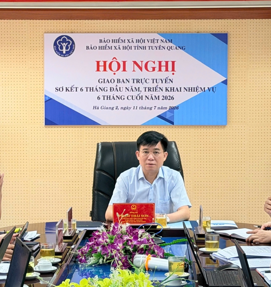 Bảo hiểm xã hội tỉnh Tuyên Quang triển khai nhiệm vụ 6 tháng cuối năm 2026