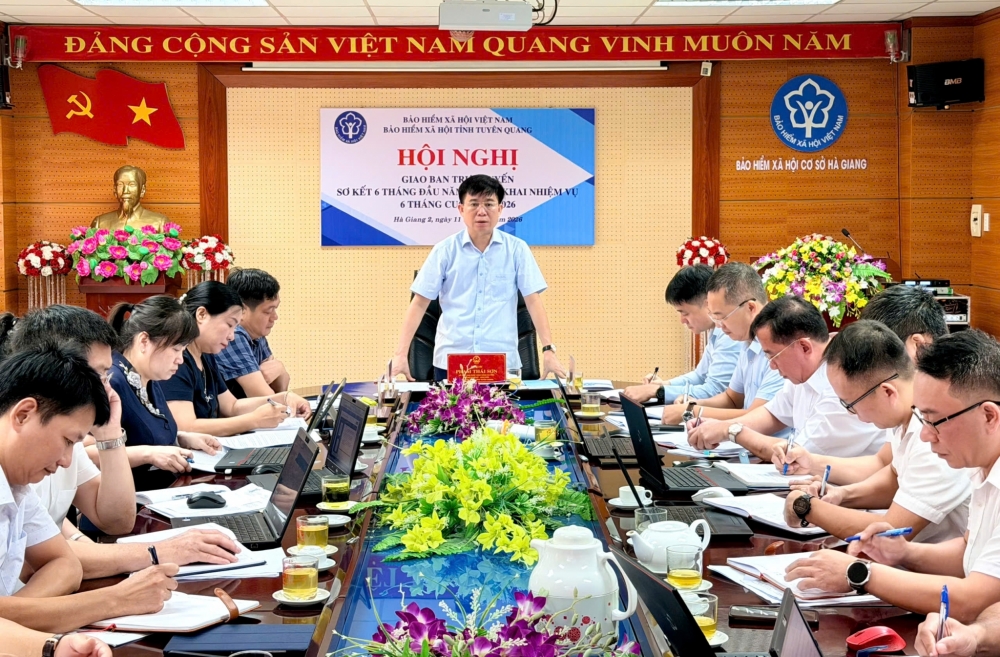 Bảo hiểm xã hội tỉnh Tuyên Quang triển khai nhiệm vụ 6 tháng cuối năm 2026