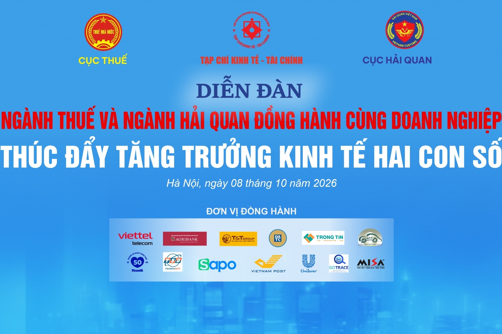Diễn đàn “Ngành Thuế và ngành Hải quan đồng hành cùng doanh nghiệp, thúc đẩy tăng trưởng kinh tế hai con số” diễn ra ngày 8/10 tại Hà Nội