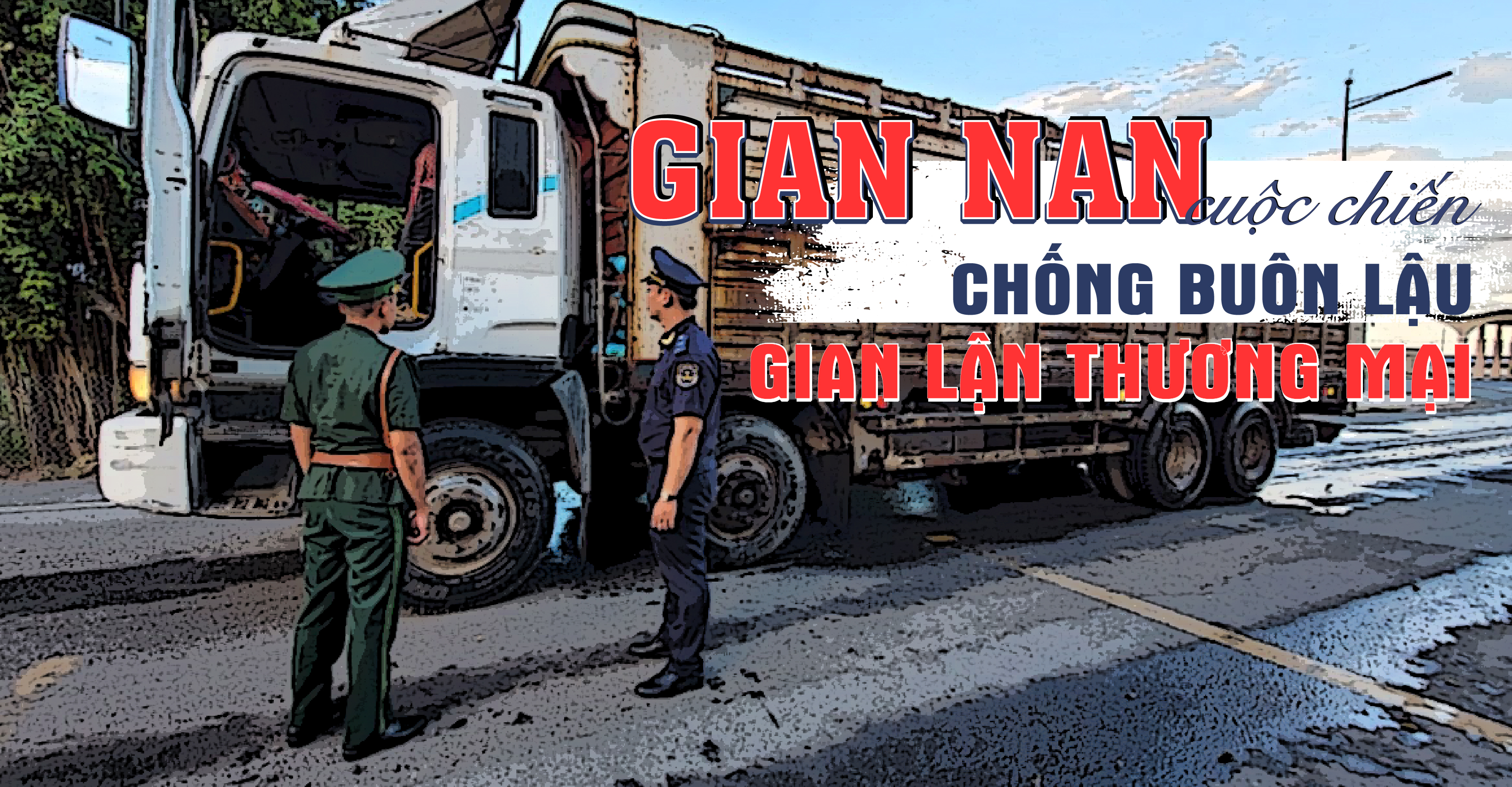 Gian nan cuộc chiến chống buôn lậu, gian lận thương mại - Ảnh 1