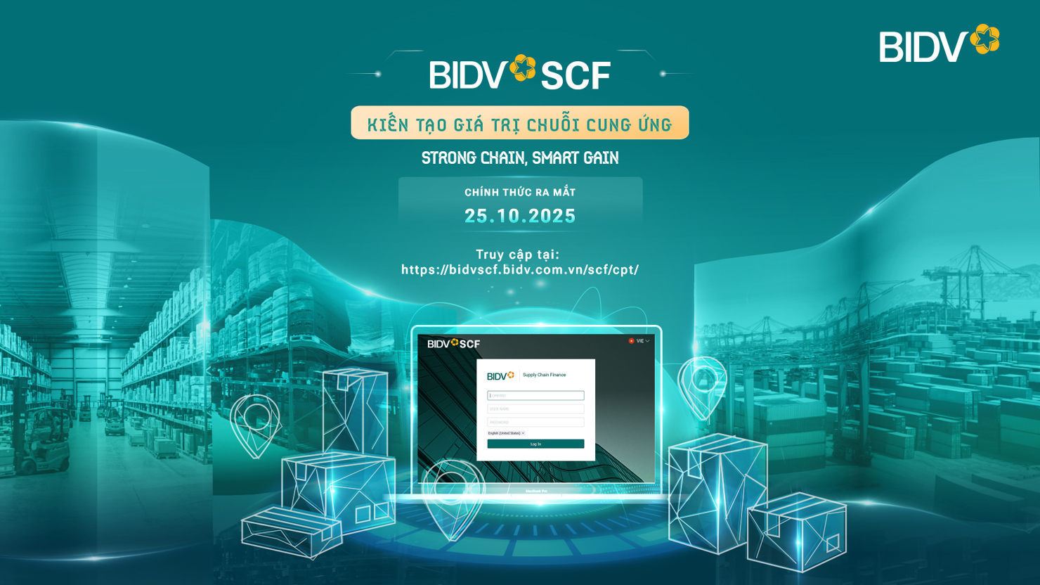BIDV chính thức ra mắt BIDV SCF – Nền tảng số hóa toàn trình, kết nối liền mạch vàthông suốt các doanh nghiệp trong chuỗi cung ứng, mang đến giải pháp tài chính linhhoạt, tối ưu dòng tiền cho doanh nghiệp.