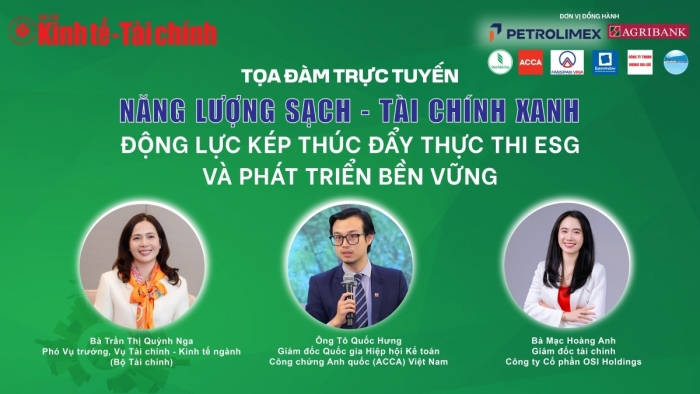LIVE: Tọa đàm trực tuyến “Năng lượng sạch - Tài chính xanh: Động lực kép thúc đẩy thực thi ESG và phát triển bền vững”