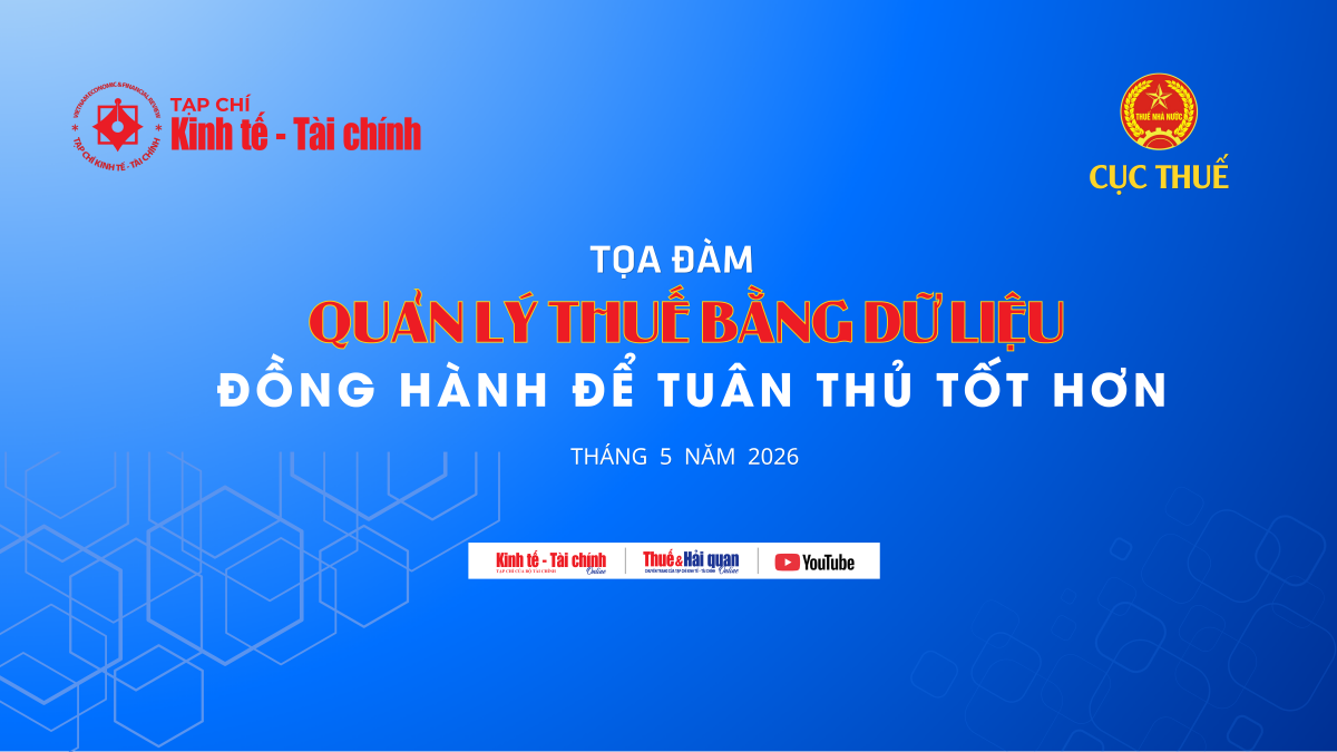 Tọa đàm trực tuyến Quản lý thuế bằng dữ liệu: Đồng hành để tuân thủ tốt hơn