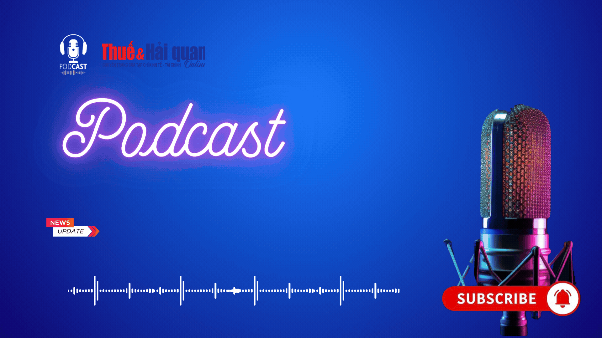 PODCAST: Những văn bản về thuế và hóa đơn đối với hoạt động thương mại điện tử năm 2026