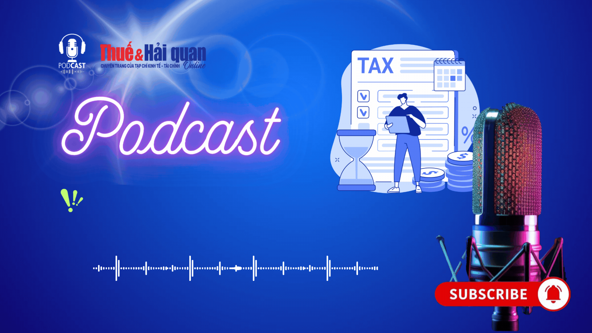 PODCAST: Hộ, cá nhân kinh doanh được tạm nộp thuế TNCN theo tháng hoặc quý