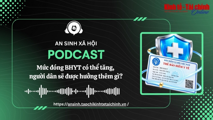 PODCAST: Mức đóng bảo hiểm y tế có thể tăng, người dân sẽ được hưởng thêm gì?